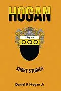E-Book (epub) HOGAN von Daniel R Hogan Jr