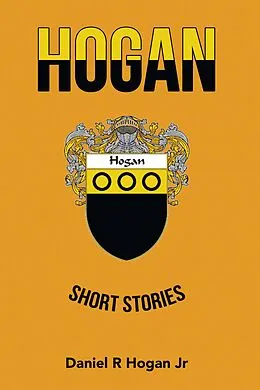 E-Book (epub) HOGAN von Daniel R Hogan Jr