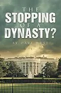 E-Book (epub) THE STOPPING OF A DYNASTY? von Dave West