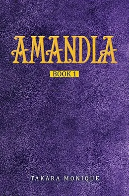 E-Book (epub) AMANDLA von Takara Monique