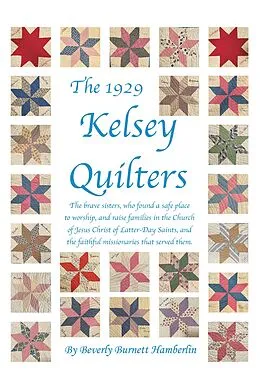 E-Book (epub) The 1929 Kelsey Quilters von Beverly Burnett Hamberlin