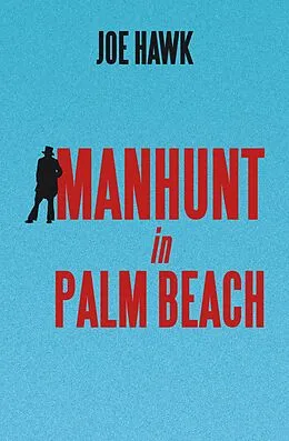 E-Book (epub) Manhunt in Palm Beach von Joe Hawk