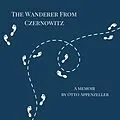 E-Book (epub) The Wanderer from Czernowitz von Otto Appenzeller