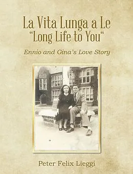 E-Book (epub) La Vita Lunga a Le "Long Life to You" von Peter Felix Lieggi
