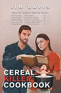 E-Book (epub) Cereal Killer Cookbook von Jim Davis
