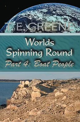 E-Book (epub) Worlds Spinning Round von T. E. Greene