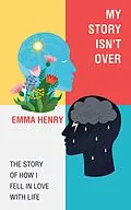 E-Book (epub) My Story Isn't Over von Emma Henry
