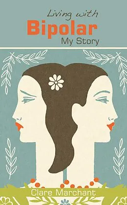 E-Book (epub) Living with Bipolar von Clare Marchant