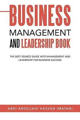 E-Book (epub) Business Management and Leadership Book von Abdi Abdillahi Hassan (Matan)