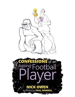 E-Book (epub) Confessions of an Ageing Football Player von Nick Owen