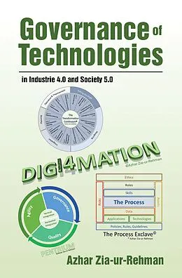 E-Book (epub) Governance of Technologies in Industrie 4.0 and Society 5.0 von Azhar Zia-Ur-Rehman