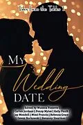 E-Book (epub) My Wedding Date von Carien Jordaan, Bevanny Stearman, Rebecca Grace