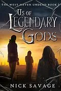 E-Book (epub) Us of Legendary Gods von Nick Savage