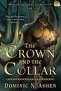 E-Book (epub) The Crown and the Collar von Dominic N. Ashen