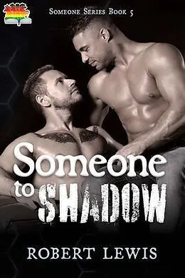 E-Book (epub) Someone to Shadow von Robert Lewis