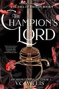 E-Book (epub) Champion's Lord (The Fall of Ashton Series, #1) von V. C. Willis