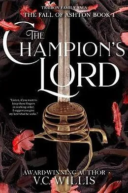 E-Book (epub) Champion's Lord (The Fall of Ashton Series, #1) von V. C. Willis