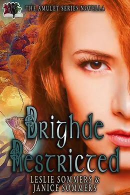 E-Book (epub) Brighde Restricted (The Amulet Series, #3) von Leslie Sommers, Janice Sommers