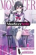 Couverture cartonnée Monsterholic, Vol. 1 (novel) de Ghost Ghost Mikawa