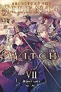 Kartonierter Einband Secrets of the Silent Witch, Vol. 7 von Alice Prowse, Matsuri Isora, Nanna Fujimi