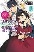 Kartonierter Einband Ill Become a Villainess Who Goes Down in History, Vol. 5 (novel) von Izumi Okido, Jyun Hayase, Moon Sarah