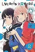 Kartonierter Einband Lycoris Recoil Official Comic Anthology: Reload, Vol. 2 von Horoda, ikra, Imigimuru