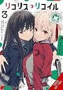 Kartonierter Einband Lycoris Recoil Official Comic Anthology: Reload, Vol. 3 von Adnazeer Macalangcom, Fuuka Sunohara, Horoda