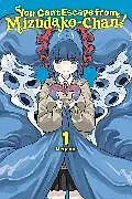 Kartonierter Einband (Kt) You Can't Escape from Mizudako-chan!, Vol. 1 von Megame