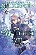 Kartonierter Einband Secrets of the Silent Witch, Vol. 8 von Matsuri Isora