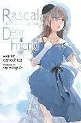 Kartonierter Einband Rascal Does Not Dream of a Dear Friend (light novel) von Andrew Cunningham, Hajime Kamoshida, Keji Mizoguchi