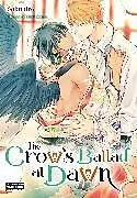 Kartonierter Einband The Crows Ballad at Dawn von Byong Je Chun, Leighann Harvey