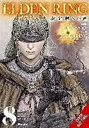 Kartonierter Einband Elden Ring: The Road to the Erdtree, Vol. 8 von FromSoftware, Inc., Greg Deng, Neal John