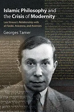 E-Book (epub) Islamic Philosophy and the Crisis of Modernity von Georges Tamer