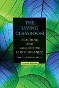 E-Book (epub) The Living Classroom von Christopher M. Bache