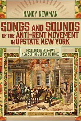 E-Book (epub) Songs and Sounds of the Anti-Rent Movement in Upstate New York von Nancy Newman