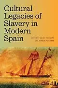 E-Book (epub) Cultural Legacies of Slavery in Modern Spain von 