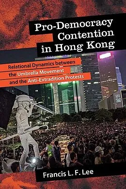 E-Book (epub) Pro-Democracy Contention in Hong Kong von Francis L. F. Lee