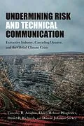 E-Book (epub) Undermining Risk and Technical Communication von Timothy R. Amidon, Ehren Helmut Pflugfelder, Daniel P. Richards