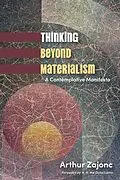E-Book (epub) Thinking Beyond Materialism von Arthur Zajonc