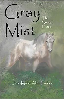 E-Book (epub) Gray Mist von Jane Marie Allen Farmer