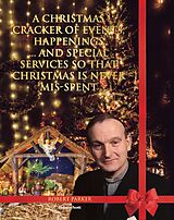 eBook (epub) A Christmas Cracker Of Events, Happenings And Special Services So That Christmas Is Never Mis-spent de Robert Parker