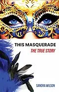 E-Book (epub) This Masquerade von Sandra Wilson