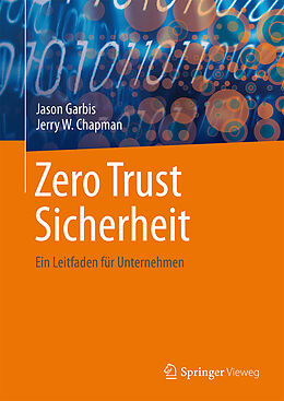 Kartonierter Einband Zero Trust Sicherheit von Jason Garbis, Jerry W. Chapman
