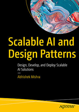 Couverture cartonnée Scalable AI and Design Patterns de Abhishek Mishra