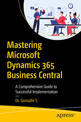 Couverture cartonnée Mastering Microsoft Dynamics 365 Business Central de Gomathi S