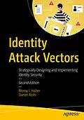 E-Book (pdf) Identity Attack Vectors von Morey J. Haber, Darran Rolls