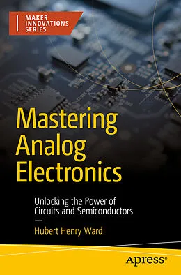 E-Book (pdf) Mastering Analog Electronics von Hubert Henry Ward
