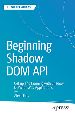 Couverture cartonnée Beginning Shadow DOM API de Alex Libby