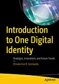 E-Book (pdf) Introduction to One Digital Identity von Shivakumar R. Goniwada