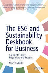 E-Book (pdf) The ESG and Sustainability Deskbook for Business von Kristyn Noeth